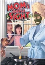 Watch Mom's Outta Sight Movie2k