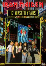 Watch Iron Maiden: 12 Wasted Years Movie2k