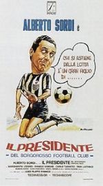 Watch Il presidente del Borgorosso Football Club Movie2k