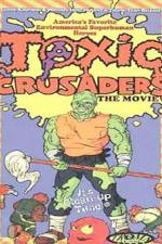 Watch Toxic Crusaders Movie2k