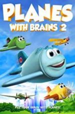 Watch Planes with Brains 2 Movie2k