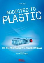 Watch Addicted to Plastic Movie2k