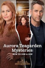 Watch Aurora Teagarden Mysteries: How to Con A Con Movie2k