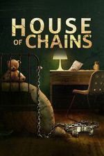 Watch House of Chains Movie2k