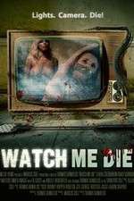 Watch Watch Me Die Movie2k