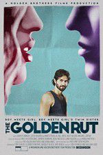 Watch The Golden Rut Movie2k