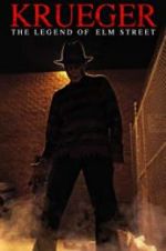 Watch Krueger: The Legend of Elm Street Movie2k