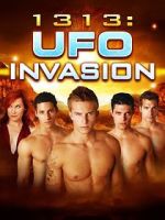 Watch 1313: UFO Invasion Movie2k