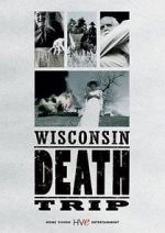 Watch Wisconsin Death Trip Movie2k