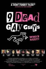 Watch 9 Dead Gay Guys Movie2k