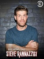 Watch Steve Rannazzisi: Breaking Dad (TV Special 2015) Movie2k