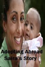 Watch Adopting Abroad Sairas Story Movie2k