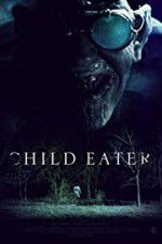 Watch Child Eater (2016 Movie2k