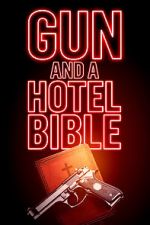 Watch Gun and a Hotel Bible Movie2k