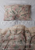 Watch The Good Death Movie2k