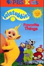 Watch Teletubbies: Favorite Things Movie2k