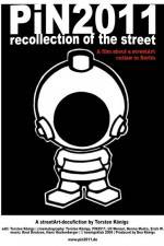 Watch PiN2011 - recollection of the street Movie2k