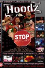 Watch Hoodz DVD Stop Snitchin Movie2k