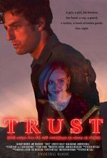 Watch Trust (and Other Lies We Tell Ourselves to Sleep at Night) Movie2k