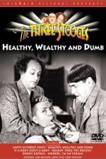 Watch Healthy, Wealthy and Dumb Movie2k