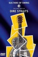 Watch Sultans of Swing: The Very Best of Dire Straits Movie2k