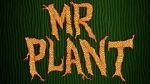 Watch Mr. Plant (Short 2015) Movie2k