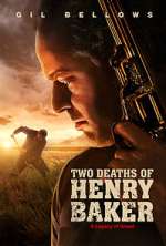 Watch Two Deaths of Henry Baker Movie2k