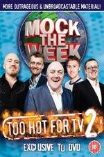 Watch Mock the Week - Too Hot for TV 2 Movie2k