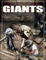 Watch A Race of Giants: Our Forbidden History Movie2k