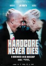 Watch Hardcore Never Dies Movie2k
