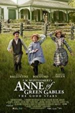 Watch L.M. Montgomery\'s Anne of Green Gables: The Good Stars Movie2k