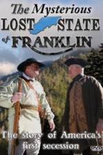 Watch The Mysterious Lost State of Franklin Movie2k