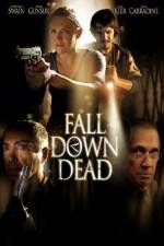 Watch Fall Down Dead Movie2k