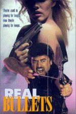 Watch Real Bullets Movie2k