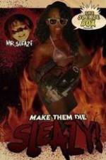 Watch Make Them Die Sleazy! Movie2k