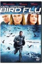 Watch Fatal Contact Bird Flu in America Movie2k