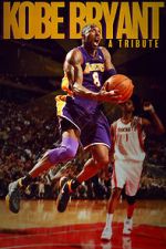 Watch Kobe Bryant: A Tribute Movie2k