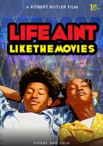 Watch Life Ain\'t Like the Movies Movie2k