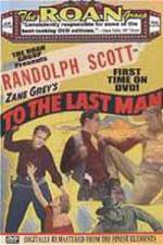 Watch To the Last Man Movie2k