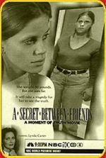 Watch A Secret Between Friends: A Moment of Truth Movie Movie2k