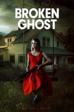 Watch Broken Ghost Movie2k