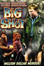 Watch High School Big Shot Movie2k