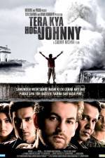 Watch Tera Kya Hoga Johnny Movie2k