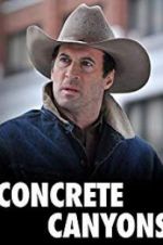 Watch Concrete Canyons Movie2k