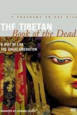 Watch The Tibetan Book of the Dead The Great Liberation Movie2k