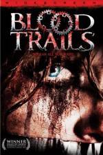 Watch Blood Trails Movie2k