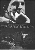 Watch Trespassing Bergman Movie2k