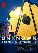 Watch Unknown: Cosmic Time Machine Movie2k