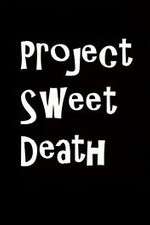 Watch Project Sweet Death Movie2k