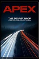 Watch APEX: The Secret Race Across America Movie2k